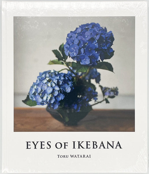 渡来徹『EYES OF IKEBANA』 – 青山ブックセンター本店