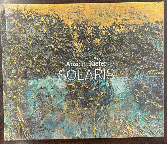 Anselm Kiefer『SOLARIS』