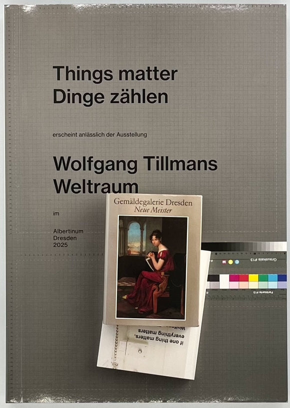 Wolfgang Tillmans『THINGS MATTER, DINGE ZÄHLEN』