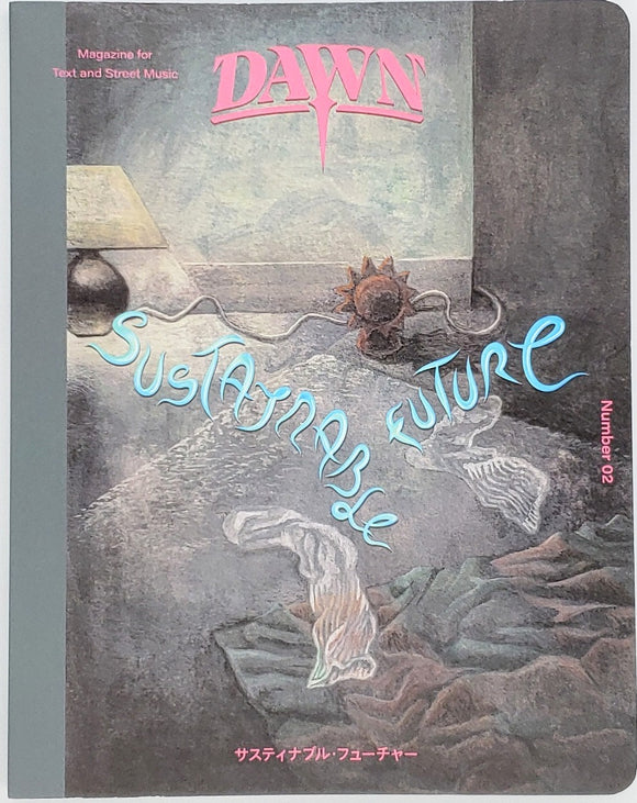 『DAWN N°2 SUSTAINABLE FUTURE』