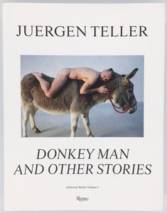 Juergen Teller『Donkey Man and Other Stories』