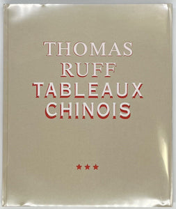 Thomas Ruff『TABLEAUX CHINOIS』